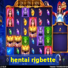 hentai rigbette